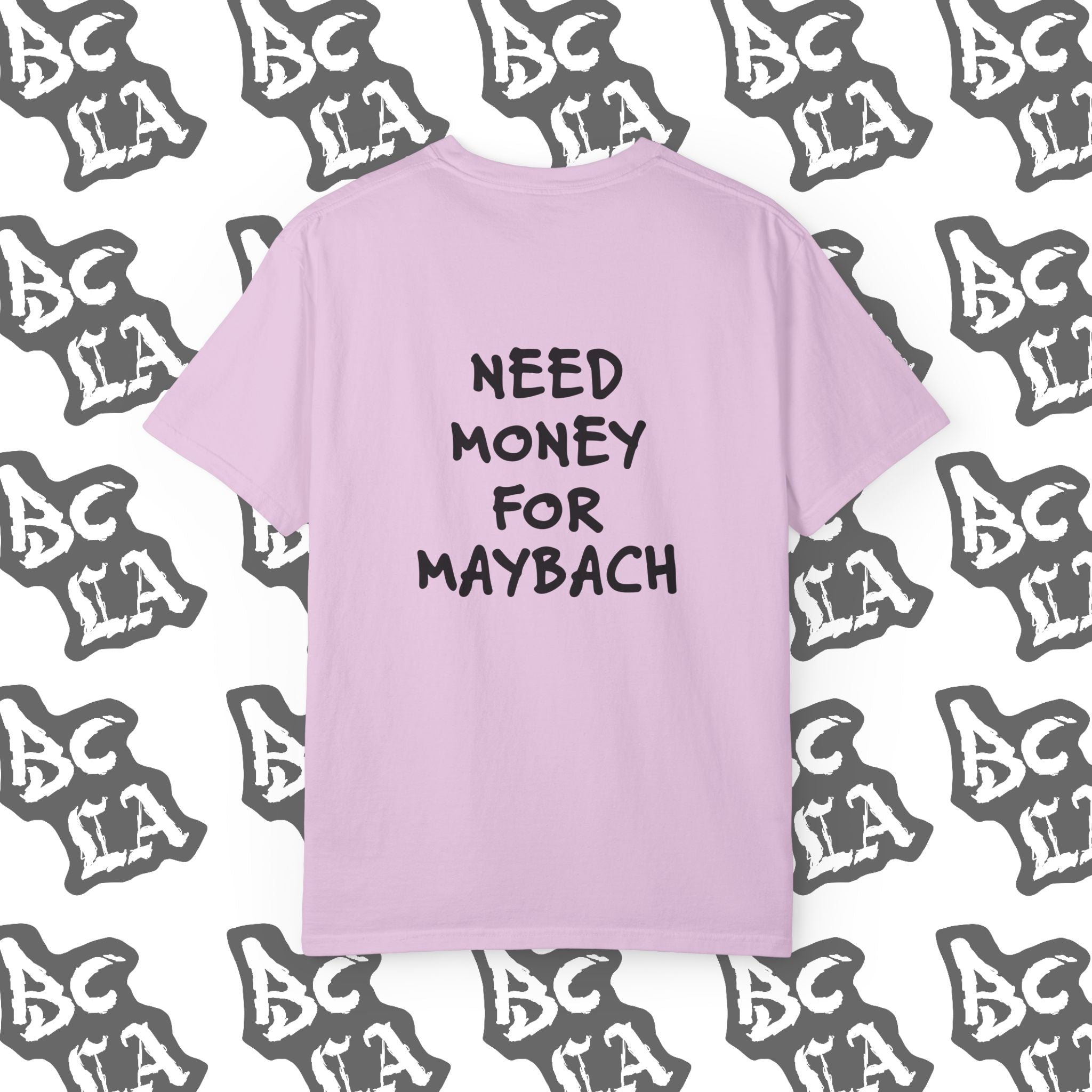 Need Money For Maybach Tee
