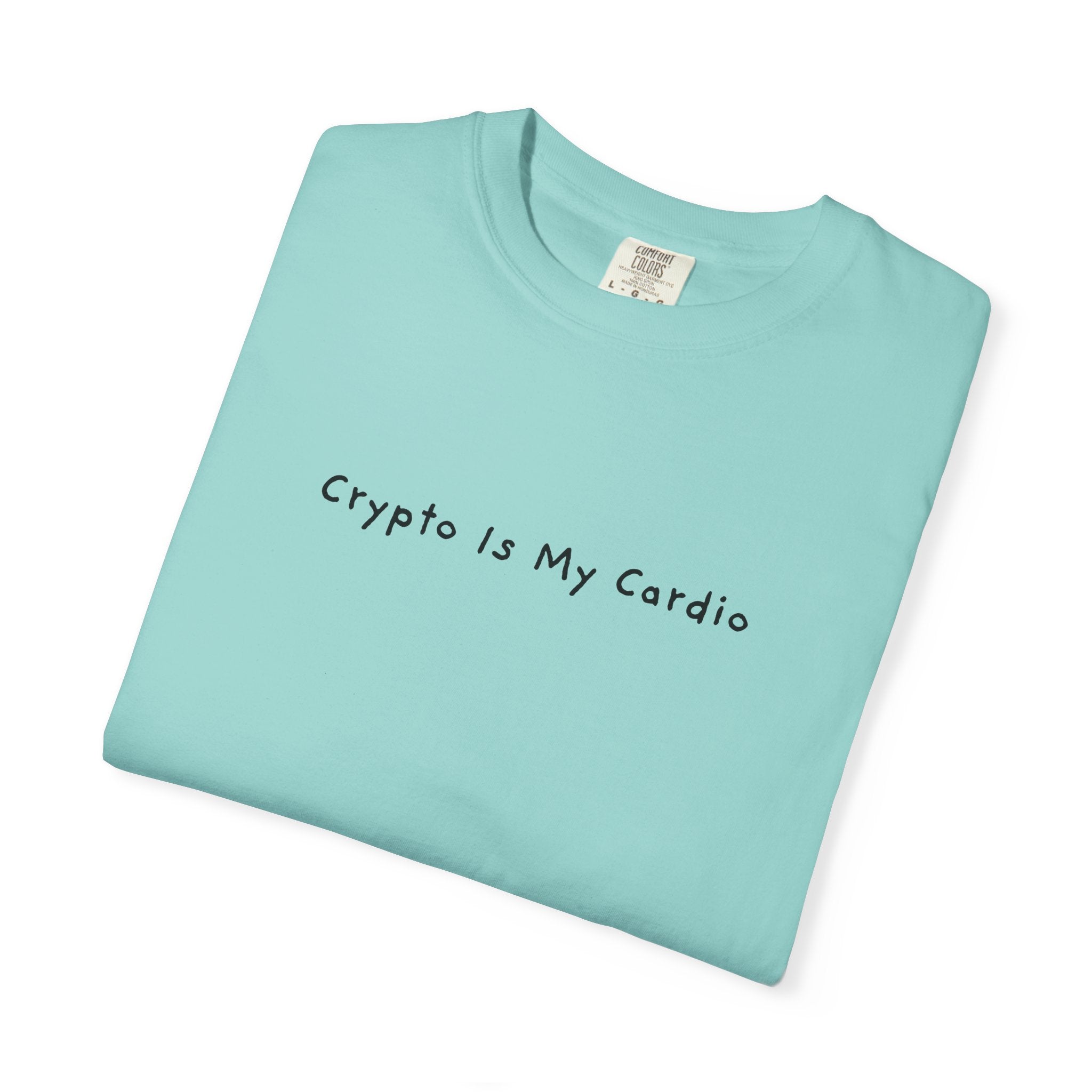 Crypto Is My Cardio Tee