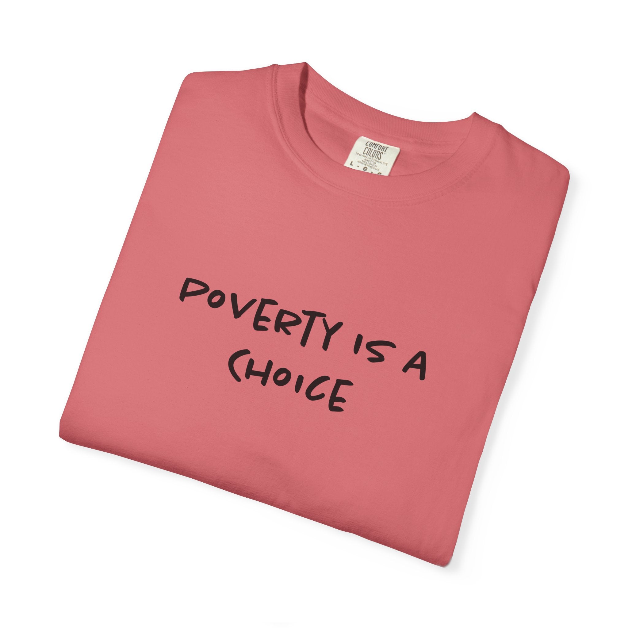 Poverty is a Choice Finance Tee