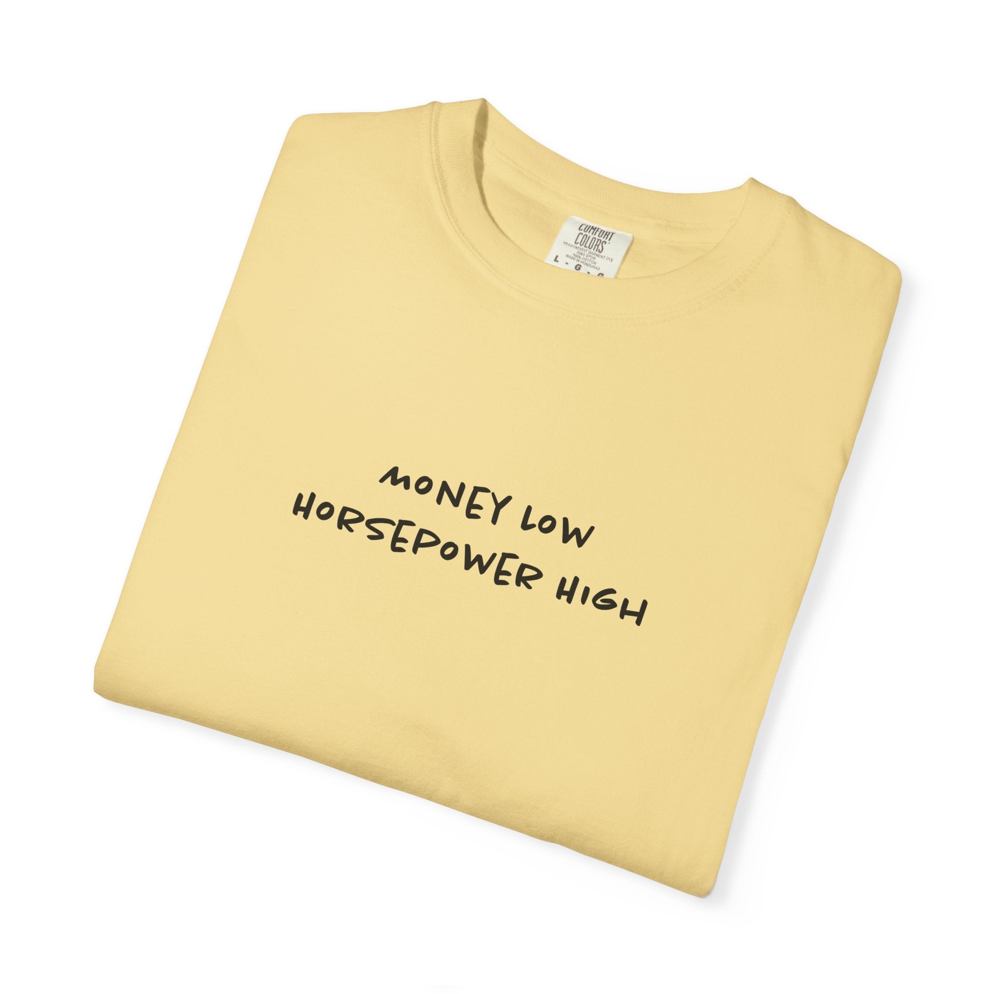 Money Low, Horsepower High Tee