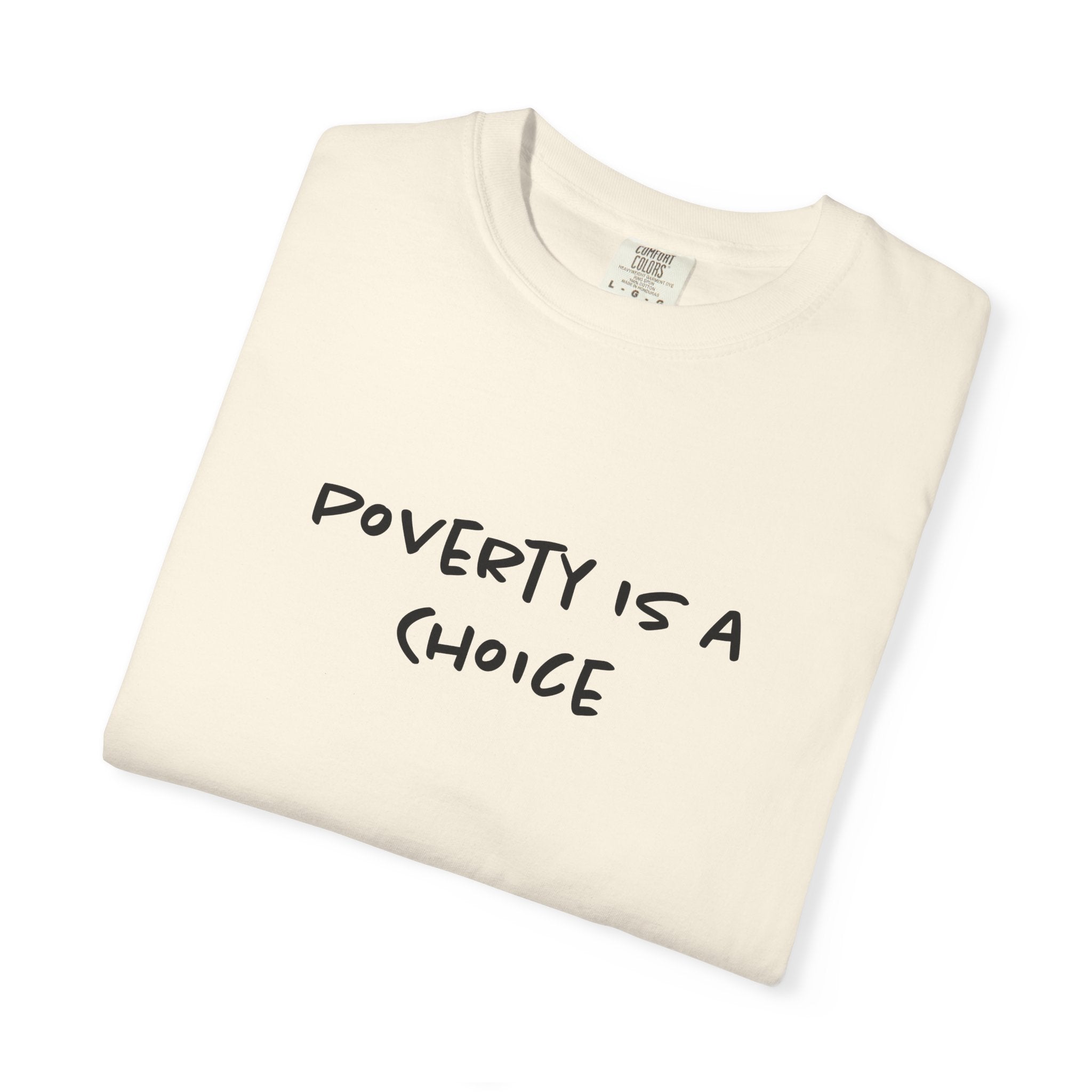Poverty is a Choice Finance Tee
