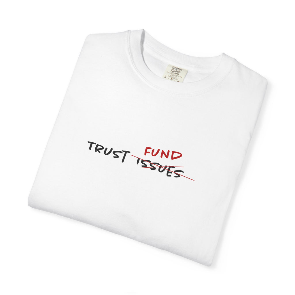 Trust Fund Tee