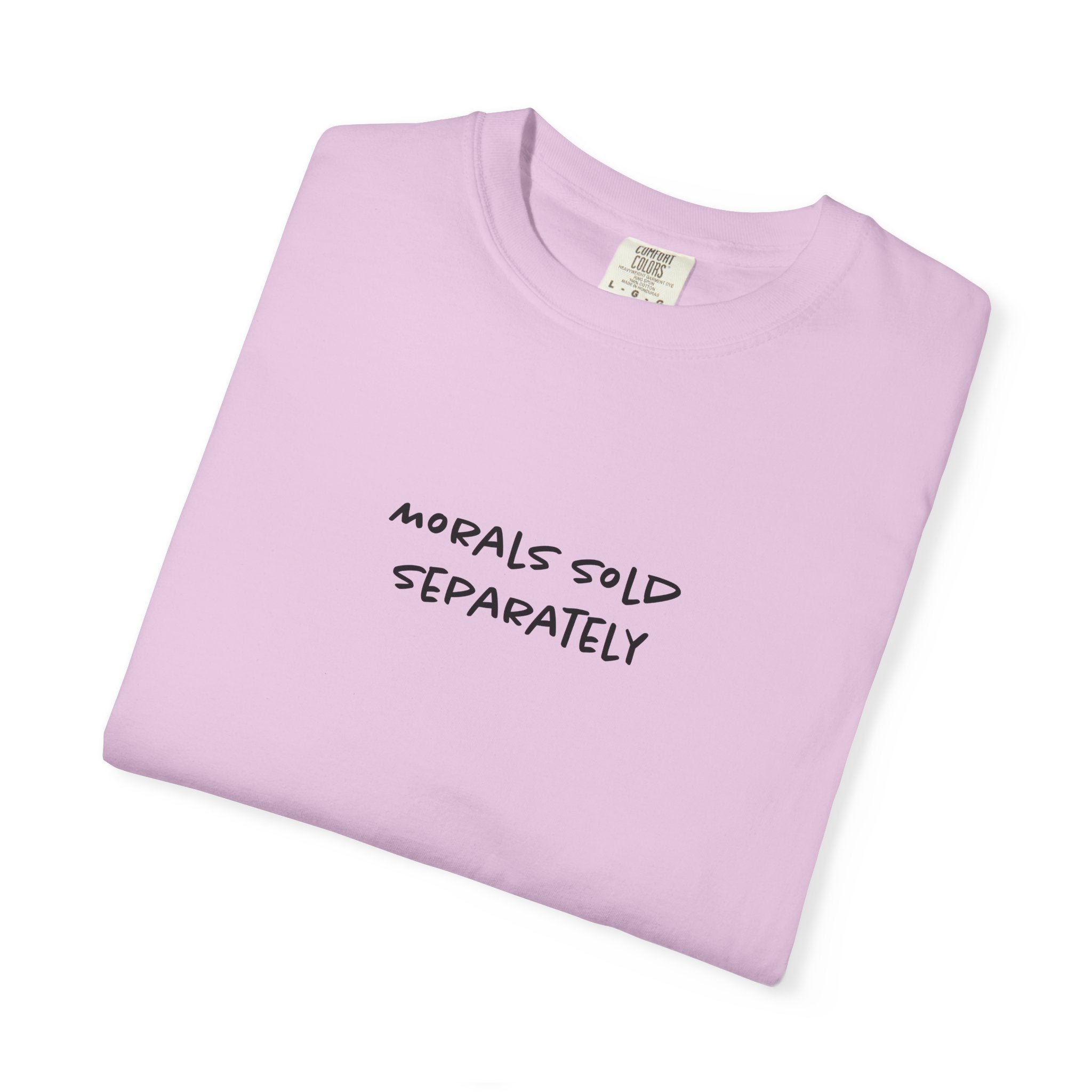 Morals Sold Separately Tee