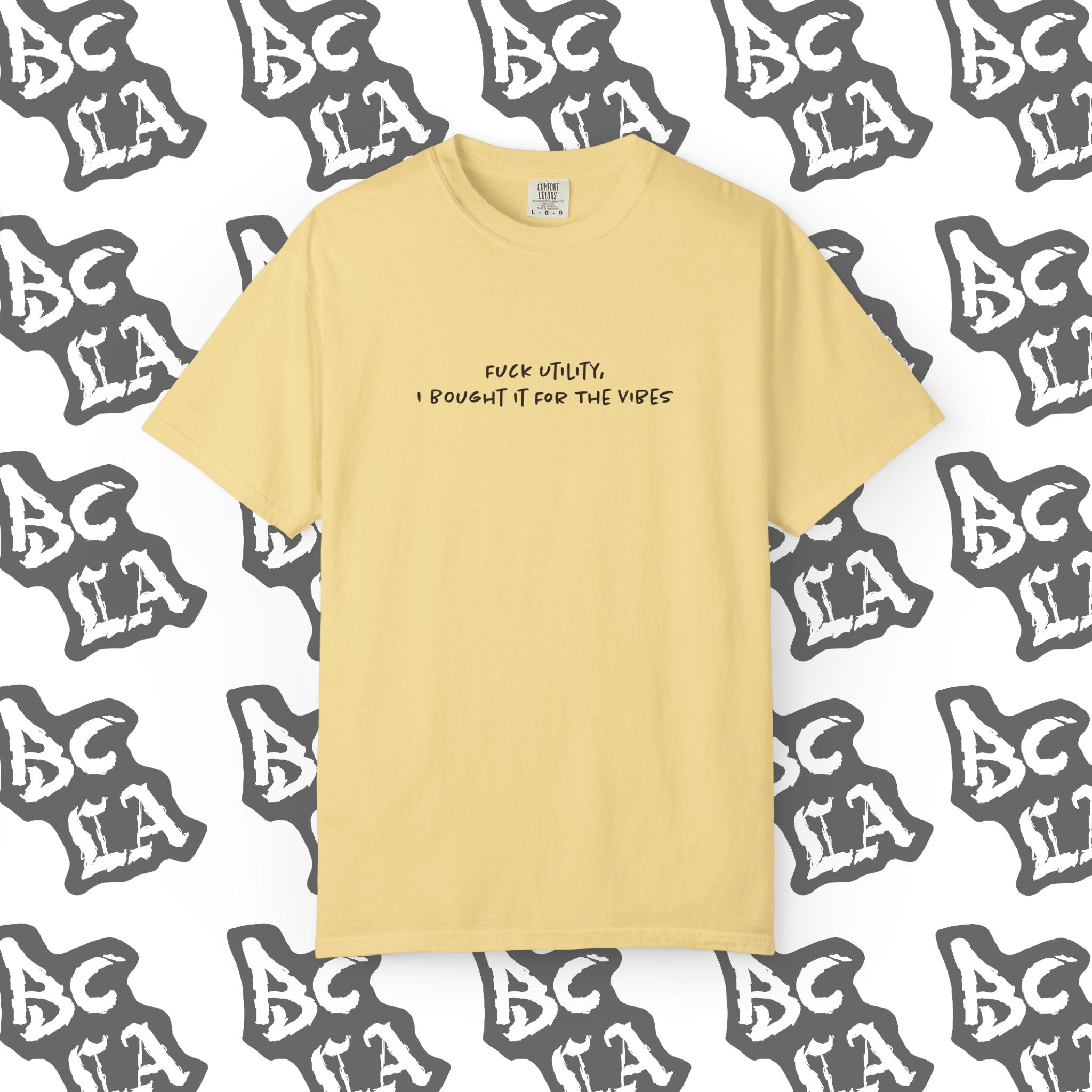 Fuck Utility, I Bought it For The Vibes Tee