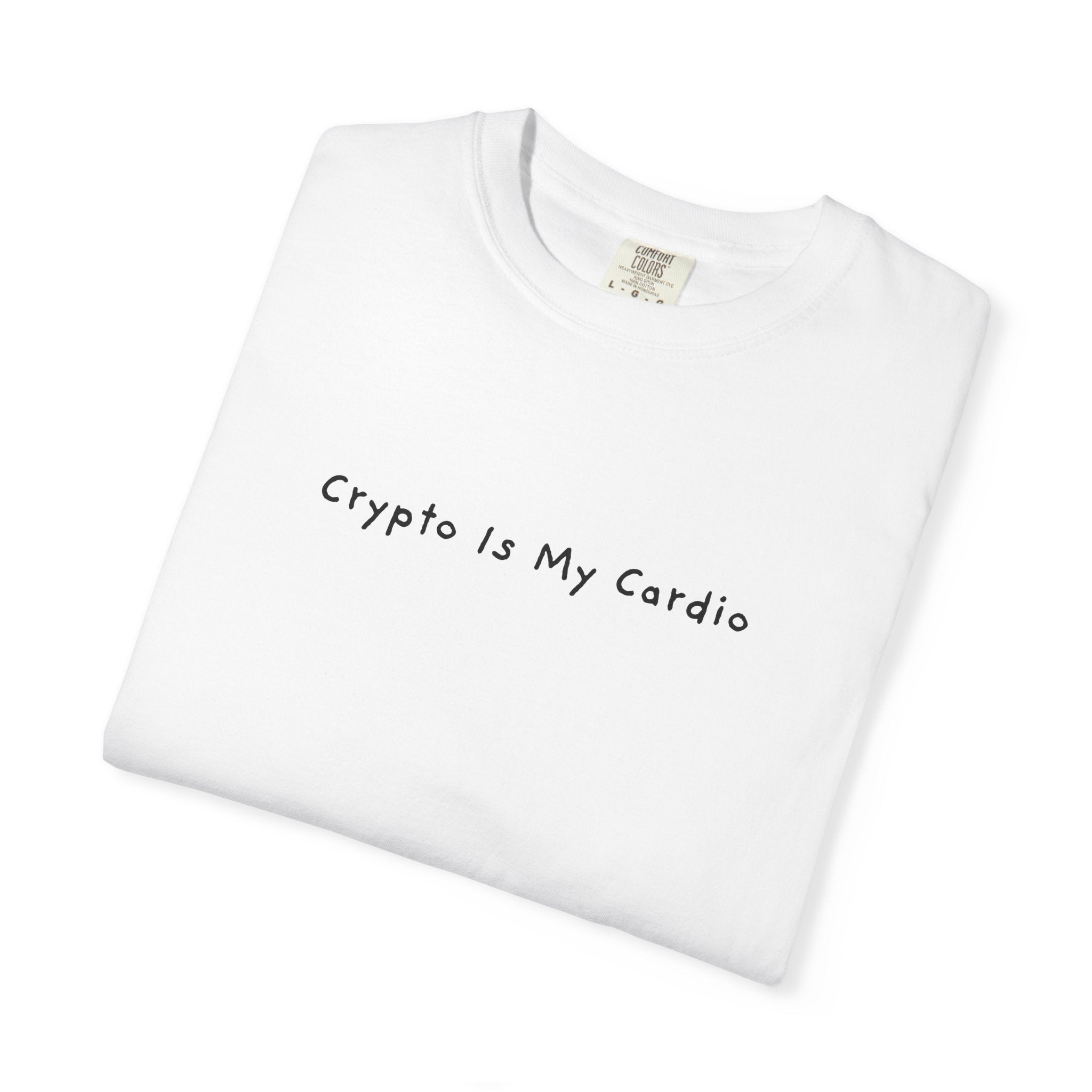 Crypto Is My Cardio Tee