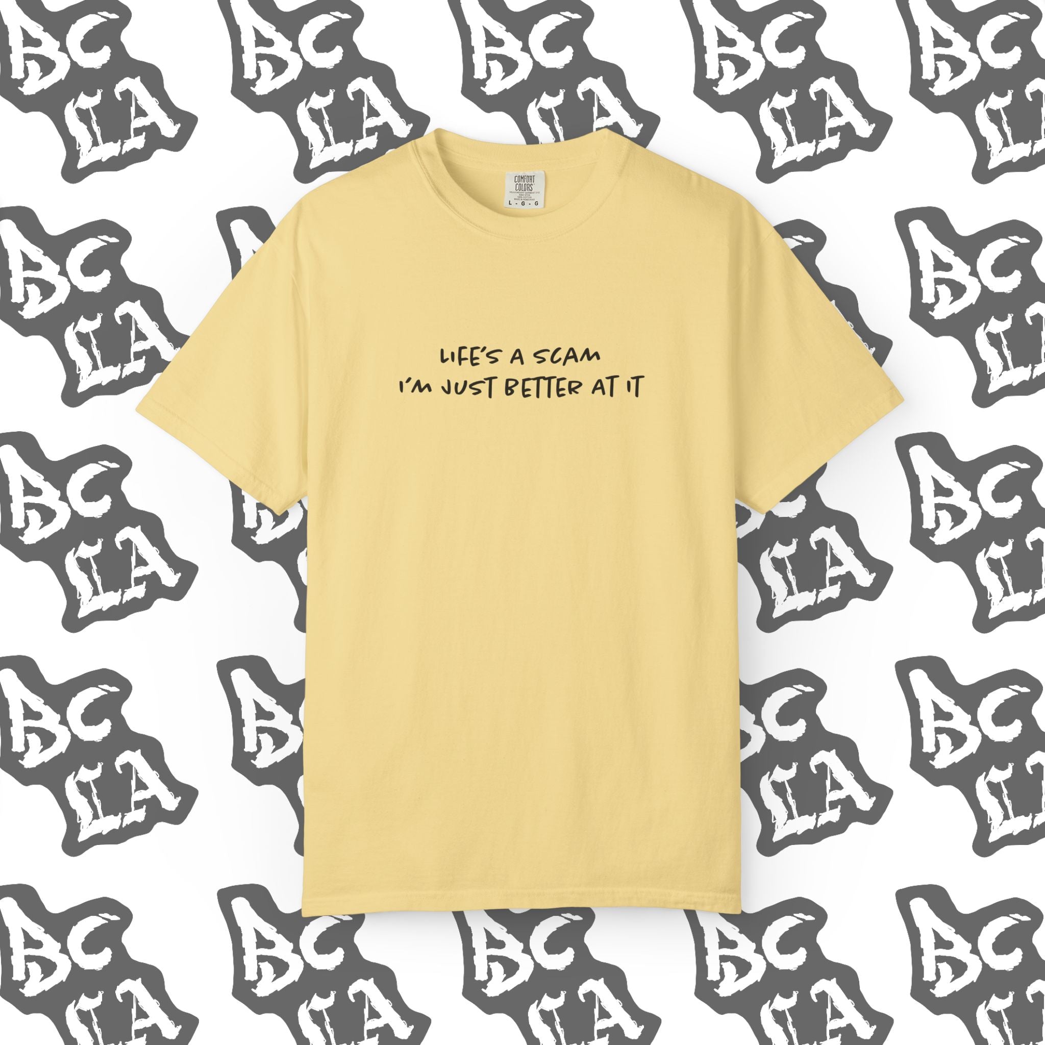 Life's a Scam Tee