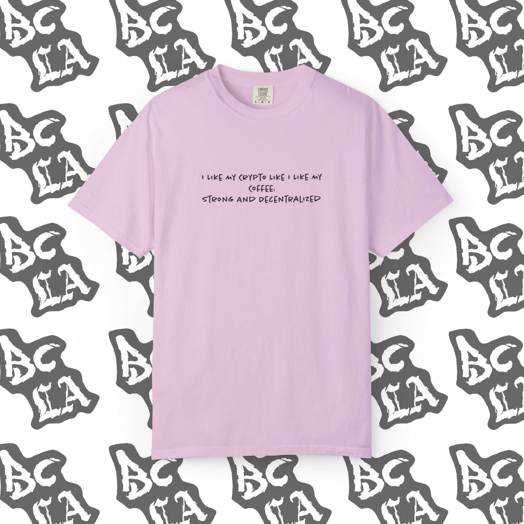I Like My Crypto Like My Coffee Tee
