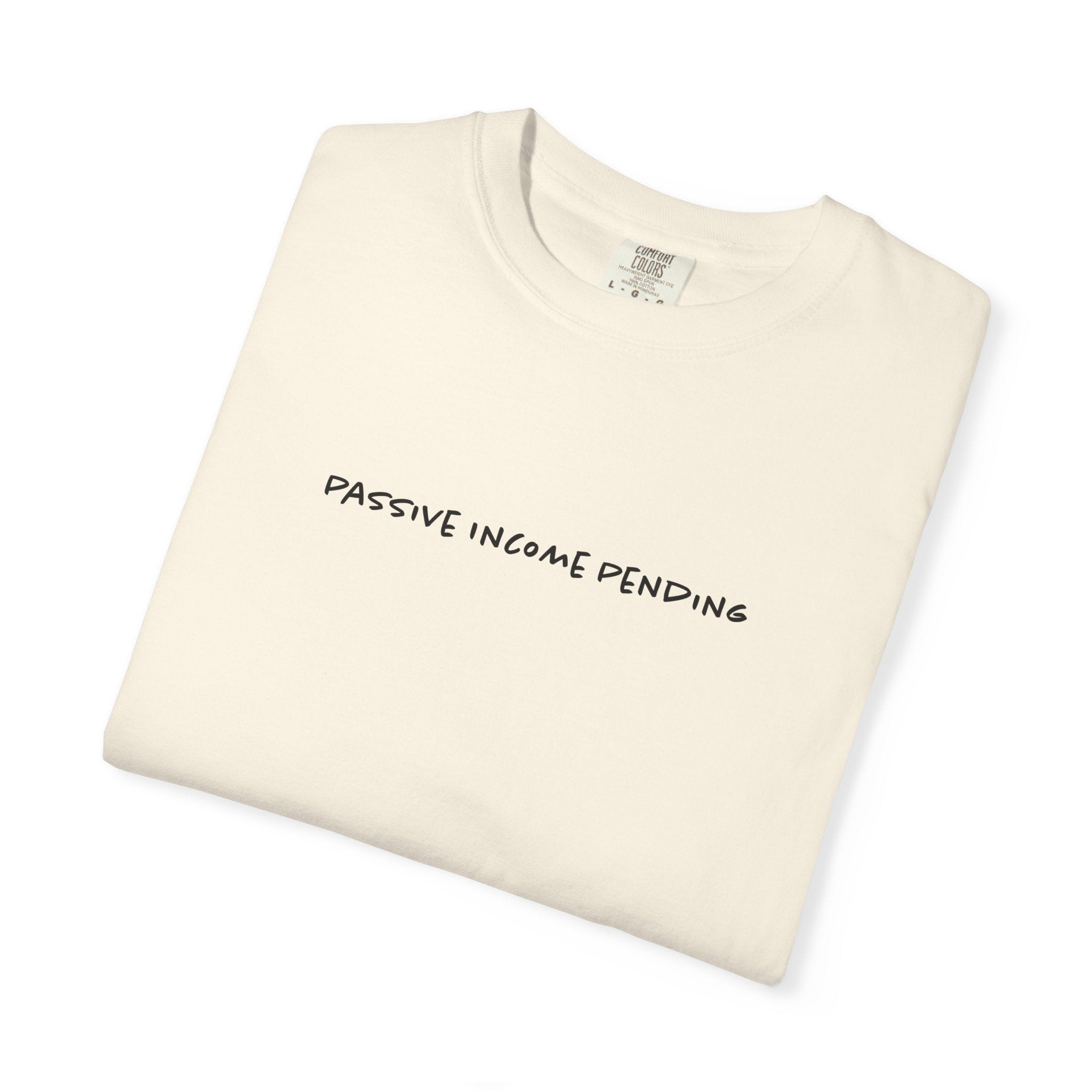 Passive Income Pending Tee