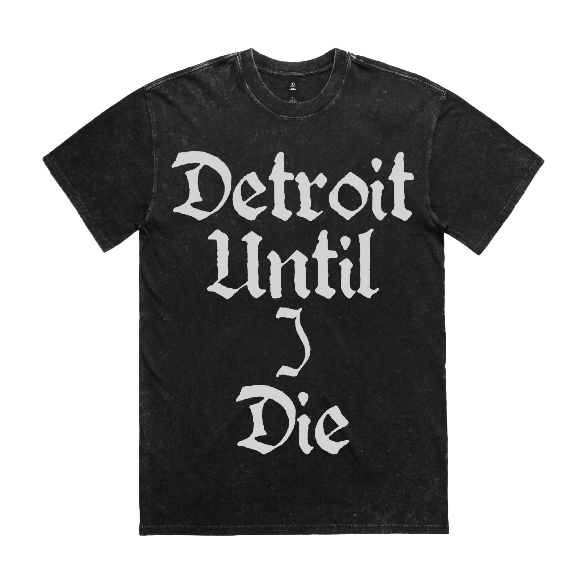 Black t-shirt with 'Detroit Until I Die' graphic on  the front